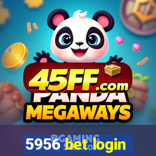 5956 bet login